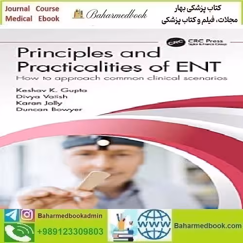 Principles and Practicalities of ENT 2023 TRUE PDF price 1€ - کتاب پزشکی بهار