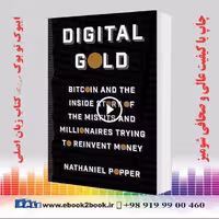 Digital Gold: Bitcoin and the Inside Story