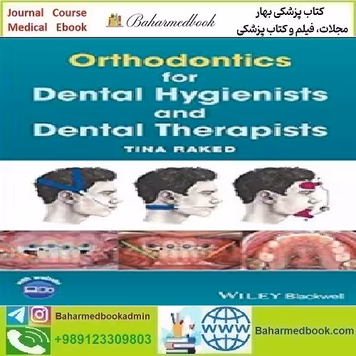 Orthodontics for Dental Hygienists and Dental Therapists 2018 T