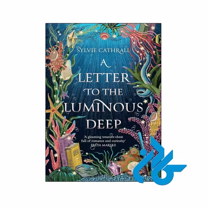 خرید و قیمت کتاب A Letter to the Luminous Deep
