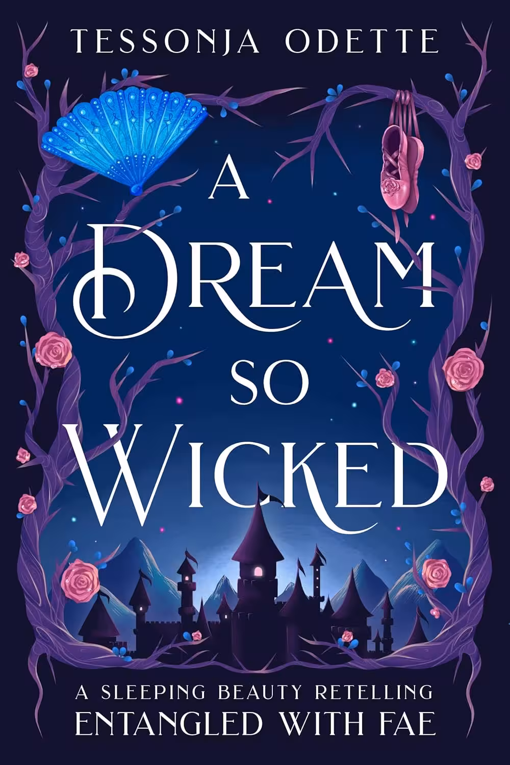 A Dream So Wicked: A Sleeping Beauty Retelling (Entangled with Fae Book 5)