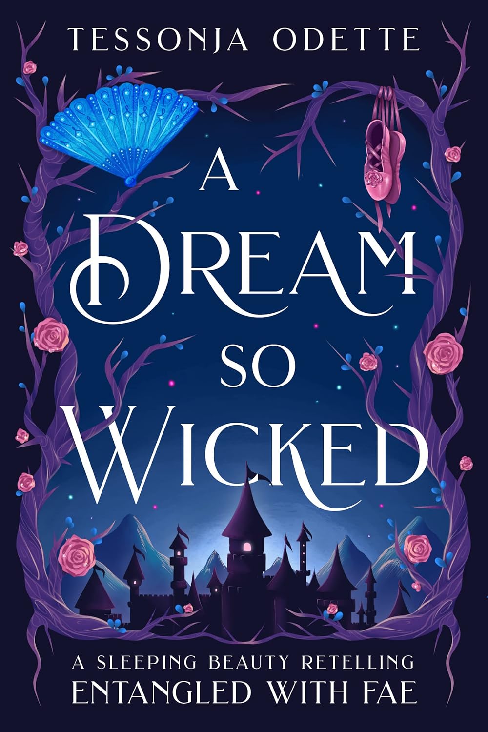 A Dream So Wicked: A Sleeping Beauty Retelling (Entangled with Fae Book 5)