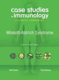 [PDF] دانلود کتاب Case Studies In Immunology - A Clinical Companion - Wiskott-Aldrich Syndrome, 5th ed, 2008