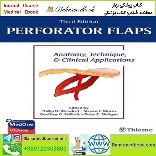 Perforator Flaps Anatomy Technique & Clinical Applications 2024