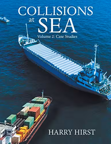 خرید و دانلود نسخه کامل کتاب Collisions at Sea: Volume 2: Case Studies -   pdf