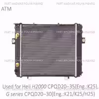 رادیاتور لیفتراک هلی مدل Heli H2000 CPQD20~35(Eng.:K25) G series CPQD20~30 Eng.:K21/K25/H25
