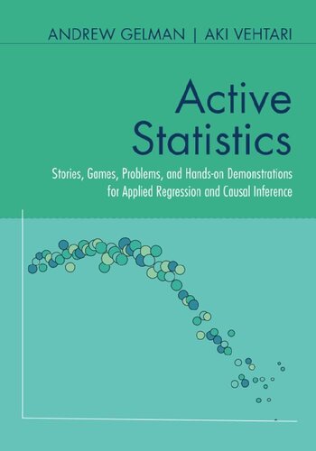 خرید و دانلود نسخه کامل کتاب Active Statistics : Stories, Games, Problems, and Hands-on Demonstrations for Applied Regression and Causal Inference