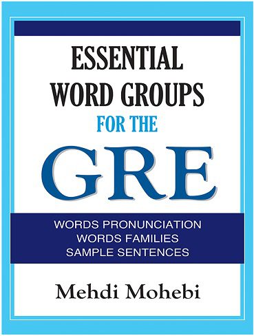 Essential Word Groups For The GRE