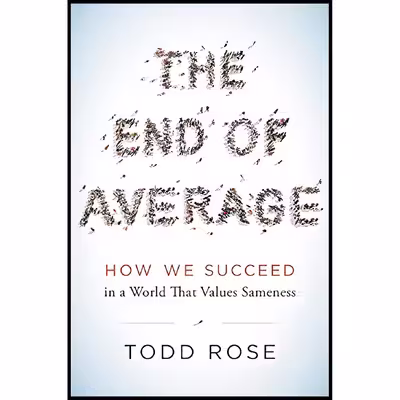 کتاب The End of Average اثر Todd Rose انتشارات HarperOne