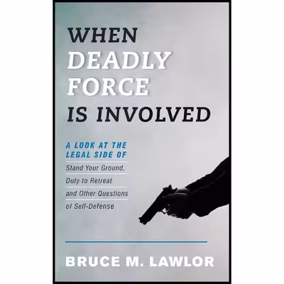 کتاب When Deadly Force Is Involved اثر Bruce M. Lawlor انتشارات Rowman &amp; Littlefield Publishers
