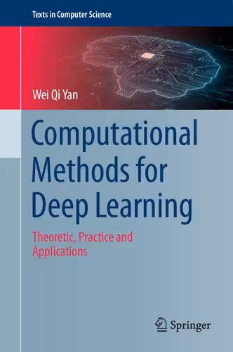 خرید و دانلود نسخه کامل کتاب Computational Methods for Deep Learning: Theoretic, Practice and Applications