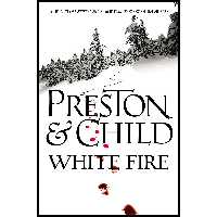 کتاب White Fire  اثر Douglas Preston and Lincoln Child انتشارات Grand Central Publishing