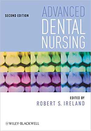 [PDF] دانلود کتاب Advanced Dental Nursing, 2nd ed, 2010