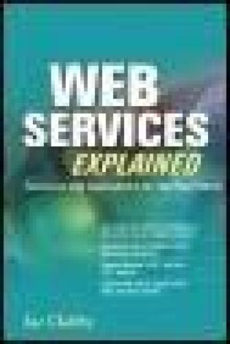 خرید و دانلود نسخه کامل کتاب Web Services Explained: Solutions and Applications for the Real World