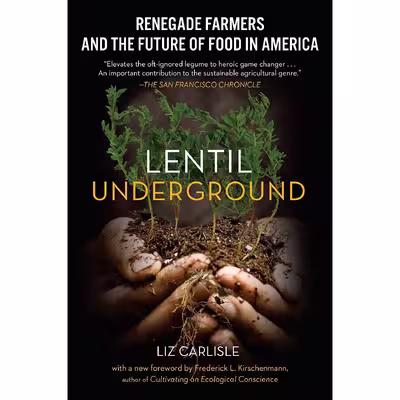 کتاب Lentil Underground اثر Liz Carlisle انتشارات Avery