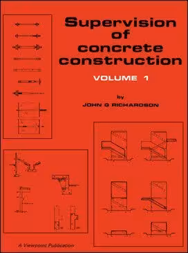 󾕇 Richardson J. G., Supervision of Concrete Construction - Volume 1, 1998 - دانلود کتاب های دانشگاهی
