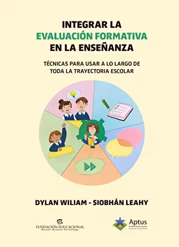 خرید و دانلود نسخه کامل کتاب Integrar la evaluación formativa en la enseñanza (Embedding formative assessment): Técnicas para usar a lo largo de toda la trayectoria escolar (Spanish Edition) -   pdf