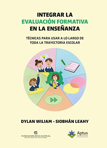 خرید و دانلود نسخه کامل کتاب Integrar la evaluación formativa en la enseñanza (Embedding formative assessment): Técnicas para usar a lo largo de toda la trayectoria escolar (Spanish Edition) - pdf