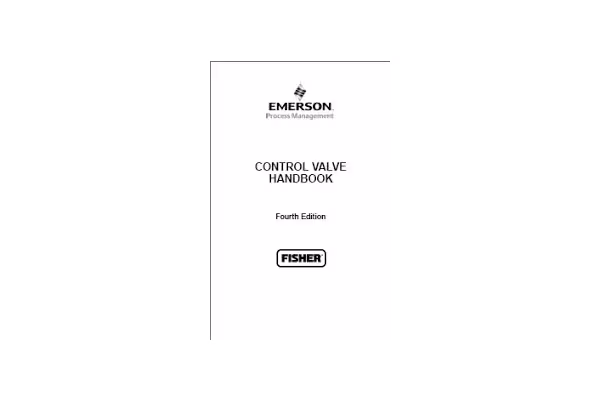 CONTROL VALVE HANDBOOK - Fourth Edition - کتابخانه مجازی واتیکان