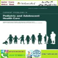 Current Problems in Pediatric and Adolescent Health Care Volum