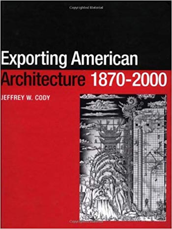 󾕇 دانلود کتاب Exporting American Architecture 1870-2000 - دانلود کتاب های دانشگاهی