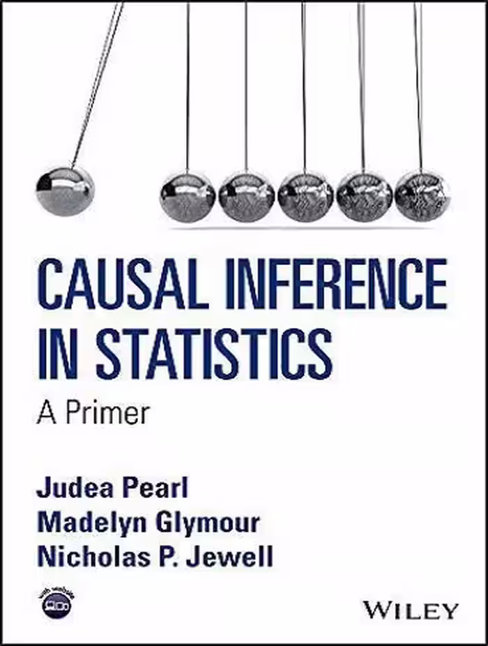 Causal Inference in Statistics: A Primer استنتاج علّی در آمار (بدون حذفیات)