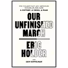 کتاب Our Unfinished March اثر Eric Holder and Sam Koppelman انتشارات One World