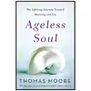 کتاب Ageless Soul اثر Thomas Moore انتشارات St. Martins Essentials