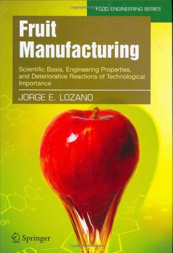 خرید و دانلود نسخه کامل کتاب Fruit manufacturing: scientific basis, engineering properties, and deteriorative reactions of technological importance - PDF