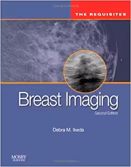 Breast Imaging: The Requisites (Requisites in Radiology), 2ed - کتاب پزشکی بهار