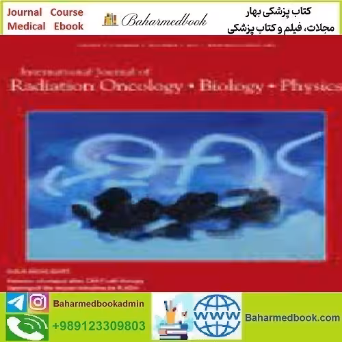 International Journal of Radiation Oncology Biology Physics Vol