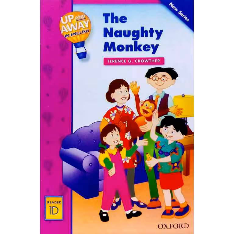 Up and Away in English Reader 1D: The Naughty Monkey +CD