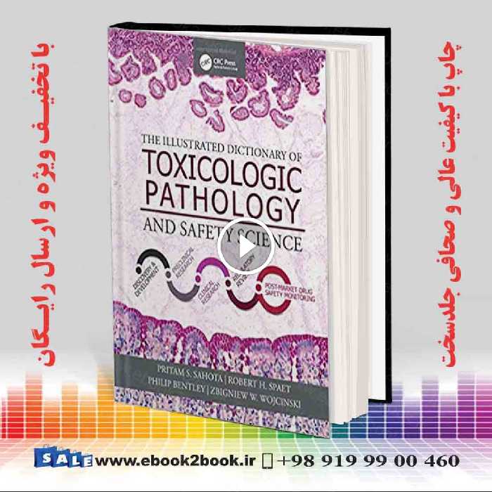 The Illustrated Dictionary of Toxicologic Pathology and Safety Science
