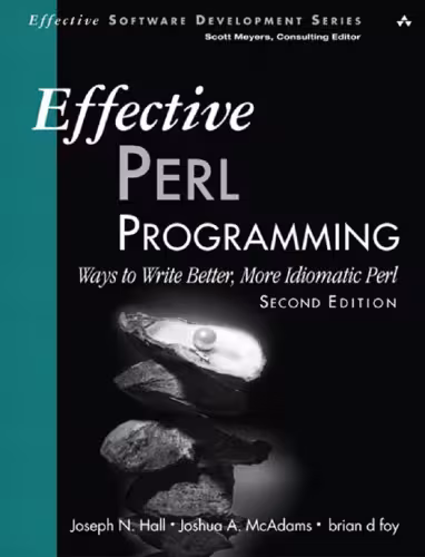 خرید و دانلود نسخه کامل کتاب Effective Perl programming : ways to write better, more idiomatic Perl