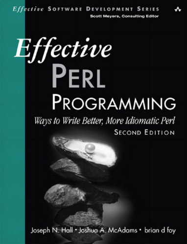 خرید و دانلود نسخه کامل کتاب Effective Perl programming : ways to write better, more idiomatic Perl