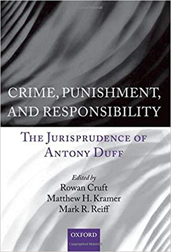 خرید و دانلود نسخه کامل کتاب Crime, Punishment, and Responsibility: The Jurisprudence of Antony Duff