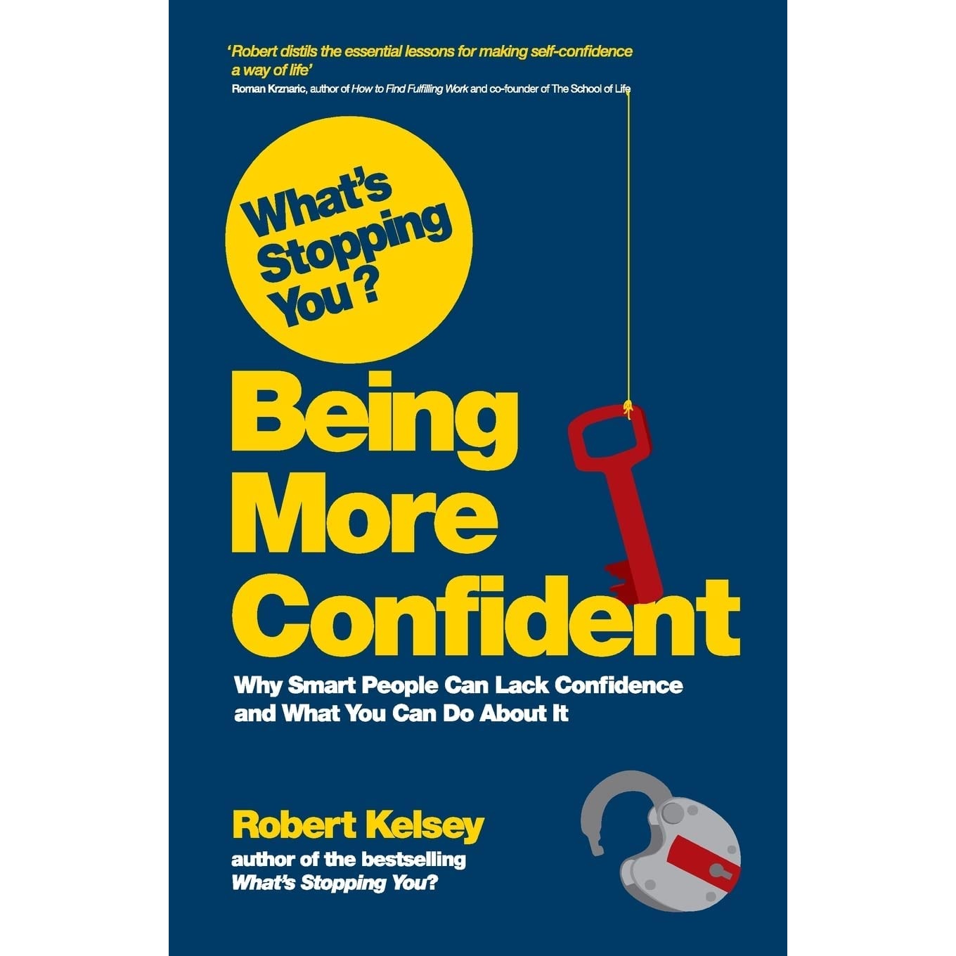 کتاب What,s Stopping You? Being More Confident اثر Robert Kelsey انتشارات Capstone