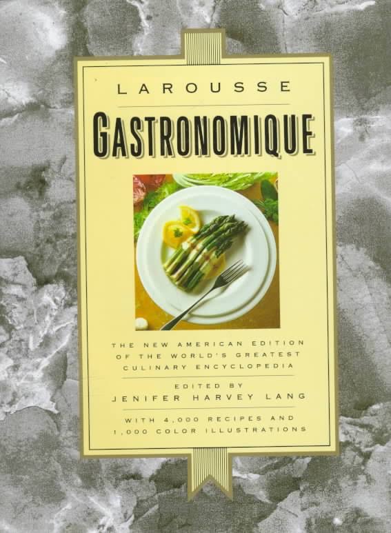 خرید و دانلود نسخه کامل کتاب Larousse gastronomique : the new American edition of the world's greatest culinary encyclopedia - Pdf
