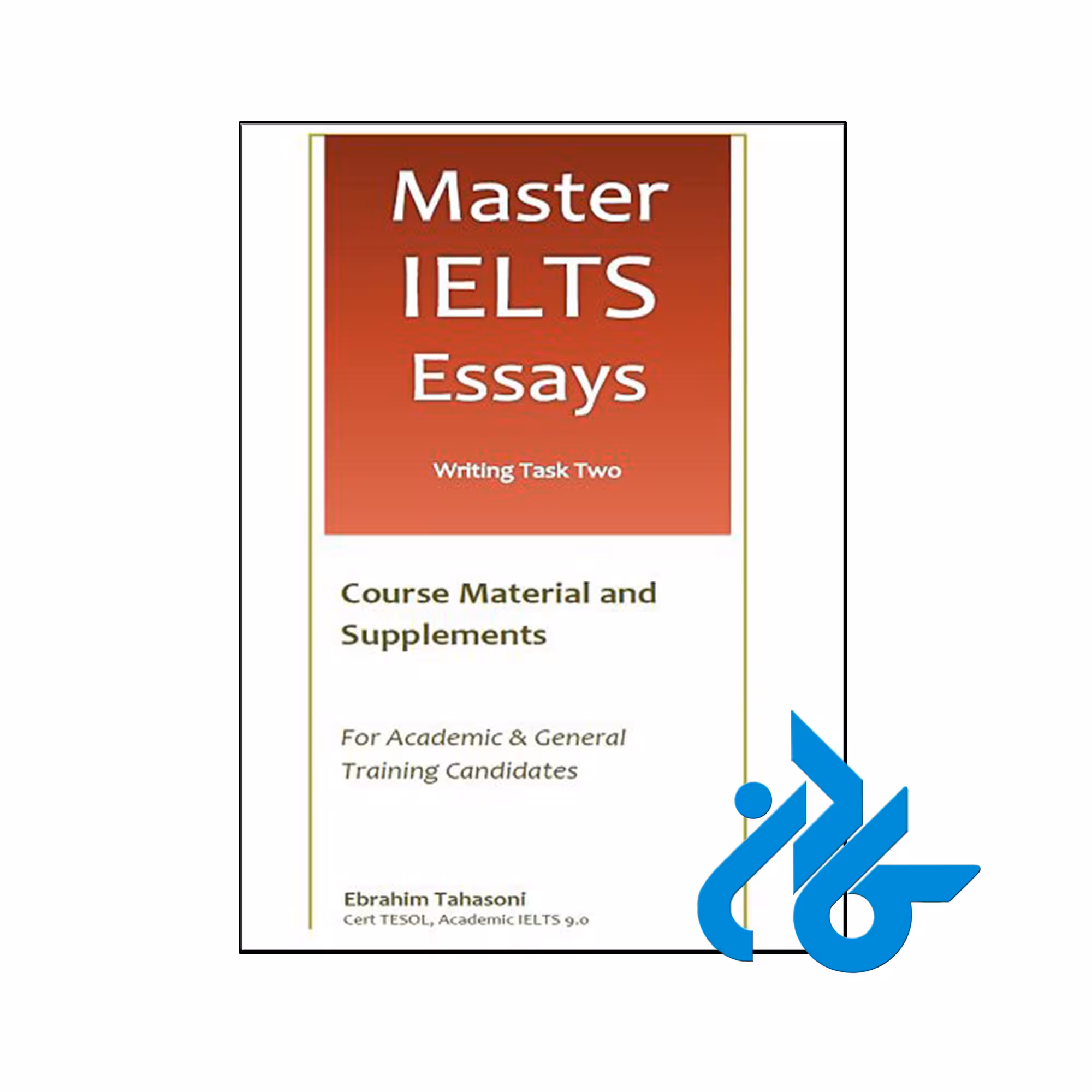 خرید و قیمت کتاب Master IELTS Essays Writing Task Two