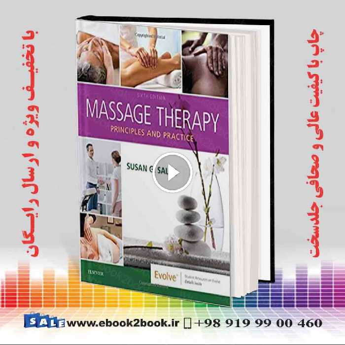Massage Therapy: Principles and Practice 6th Edition