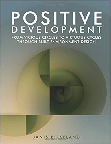 󾕇 دانلود کتاب Positive Development - From Vicious Circles To Virtuous Cycles Through Built Environment Design, 2008 - دانلود کتاب های دانشگاهی
