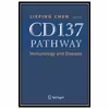 کتاب CD137 Pathway: Immunology and Diseases اثر Lieping Chen انتشارات مؤلفین طلایی