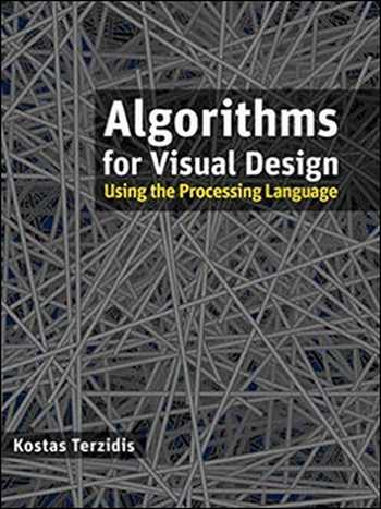  دانلود کتاب Algorithms for visual design using the Processing language - دانلود کتاب های دانشگاهی