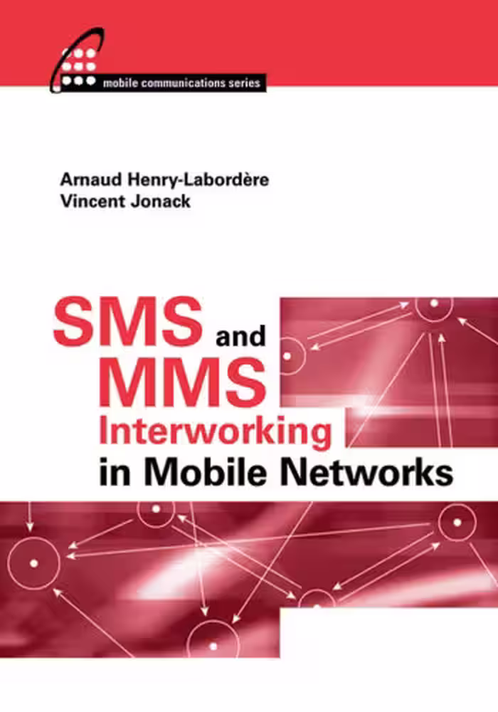 خرید و دانلود نسخه کامل کتاب SMS and MMS Interworking in Mobile Networks