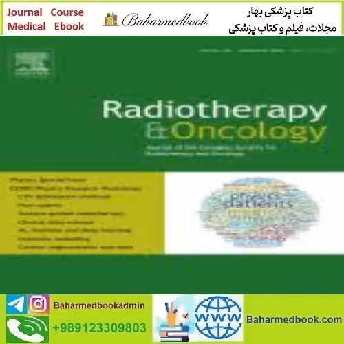 Radiotherapy and Oncology Volume 142 to 153 2020 TRUE PD