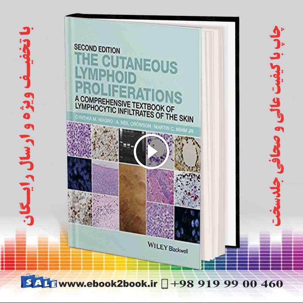 The Cutaneous Lymphoid Proliferations 2nd Edition