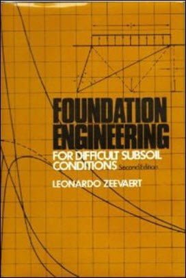 󾕇 Zeevaert L., Foundation Engineering for Difficult Subsoil Conditions, 2nd ed, 1983 - دانلود کتاب های دانشگاهی