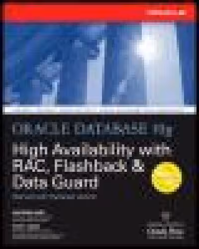 خرید و دانلود نسخه کامل کتاب Oracle Database 10g High Availability with RAC, Flashback, and Data Guard