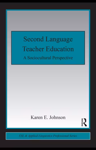 خرید و دانلود نسخه کامل کتاب Second Language Teacher Education: A Sociocultural Perspective (Esl &amp; Applied Linguistics Professional)