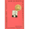کتاب How to Write an Autobiographical Novel اثر Alexander Chee انتشارات Houghton Mifflin Harcourt Trade and Reference